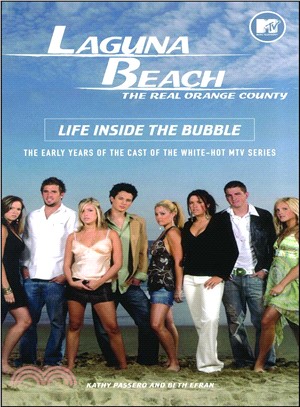 Laguna Beach: Life Inside The Bubble