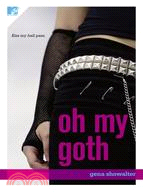 Oh My Goth!