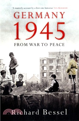 Germany 1945：From War to Peace