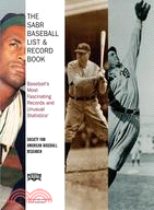 The SABR Baseball List & Record Book: Baseball's Most Fascinating Records And Unusual Statstics