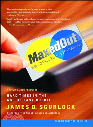 Maxed Out: Hard Times in the Age of Easy Credit