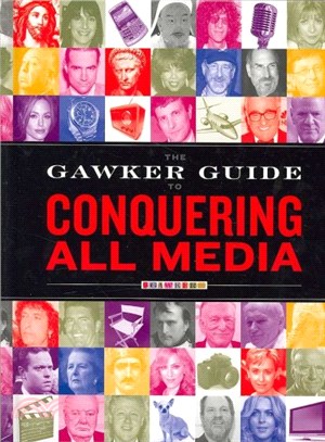 The Gawker Guide to Conquering all Media