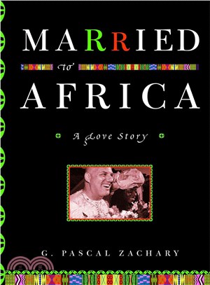 Married to Africa: A Love Story