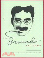 The Groucho Letters: Letters From and To Groucho Marx