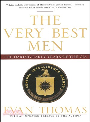The Very Best Men ─ The Daring Early Years of the CIA