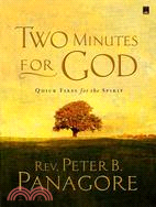 Two Minutes for God: Quick Fixes for the Spirit