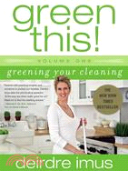 Green This!: Greening Your Cleaning