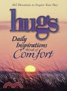 Hugs Daily Inspirations Words of Comfort: 365 Devotions to Inspire Your Day