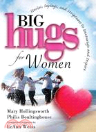 Hugs for Women: Stories, Sayings, and Scriptures to Encourage and Inspire