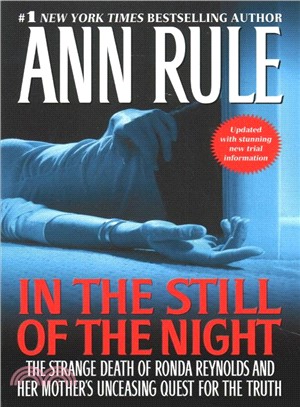 In the Still of the Night ─ The Strange Death of Ronda Reynolds and Her Mother's Unceasing Quest for the Truth