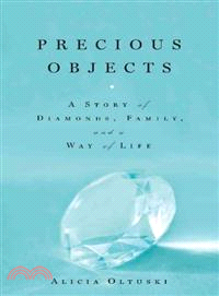 Precious Objects ─ A Story of Diamonds, Family, and a Way of Life