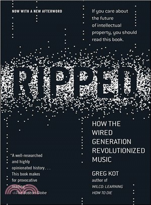 Ripped ─ How the Wired Generation Revolutionized Music