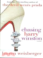 Chasing Harry Winston: A Novel | 拾書所