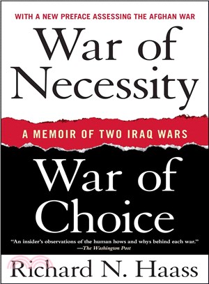 War of Necessity, War of Choice: A Memoir of Two Iraq Wars