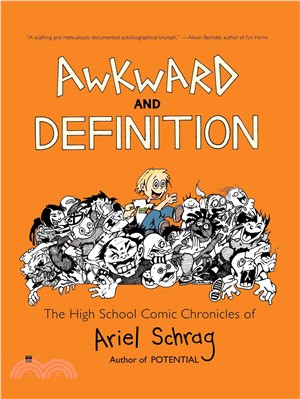 Awkward and Definition — The High School Comic Chronicles of Ariel Schrag