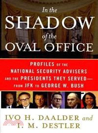 In the Shadow of the Oval Office