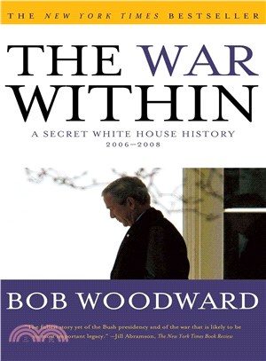 The War Within: A Secret White House History 2006-2008 | 拾書所
