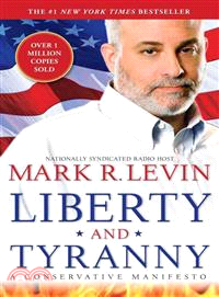Liberty and Tyranny ─ A Conservative Manifesto