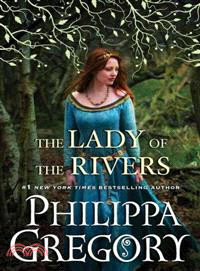 The Lady of the Rivers: A Novel (The Cousins\
