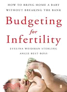 Budgeting for Infertility: How to Bring Home a Baby Without Breaking the Bank