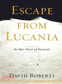 Escape from Lucania: An Epic Story of Survival | 拾書所