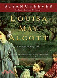 Louisa May Alcott ─ A Personal Biography