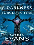 A Darkness Forged in Fire: Book One of the Iron Elves