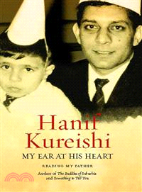 My Ear at His Heart — Reading My Father