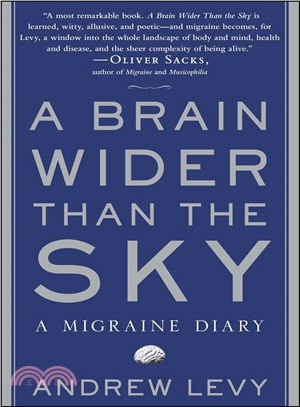 A Brain Wider Than the Sky: A Migraine Diary