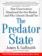 The Predator State ─ How Conservatives Abandoned the Free Market and Why Liberals Should Too