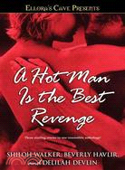 A Hot Man is the Best Revenge