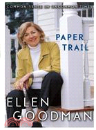 Paper Trail: Common Sense in Uncommon Times