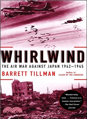Whirlwind ─ The Air War Against Japan 1942-1945