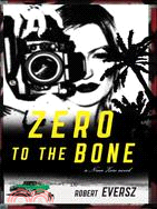 Zero to the Bone | 拾書所