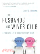 The Husbands and Wives Club: A Year in the Life of a Couples Therapy Group