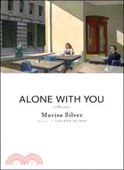 Alone With You: Stories