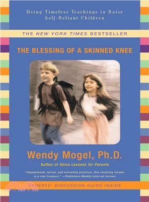 The Blessing of a Skinned Knee ─ Using Jewish Teachings to Raise Self-Reliant Children