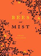 Of Bees and Mist