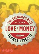 The Exchange-Rate Between Love and Money