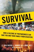 Survival: How a Culture of Preparedness Can Save You and Your Family from Disasters