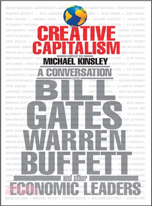 Creative Capitalism: A Conversation With Bill Gates, Warren Buffett, and Other Economic Leaders | 拾書所