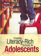 Creating Literacy-Rich Schools for Adolescents