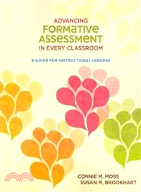 Advancing formative assessment in every classroom : a guide for instructional leaders /