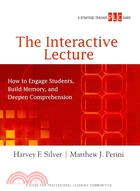 The Interactive Lecture: How to Engage Students, Build Memory, and Deepen Comprehension