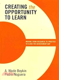 Creating the Opportunity to Learn—Moving from Research to Practice to Close the Achievement Gap