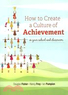 How to Create a Culture of Achievement in Your School and Classroom