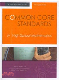 Common Core Standards for High School Mathematics—A Quick-Start Guide