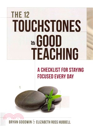 The 12 Touchstones of Good Teaching ― A Checklist for Staying Focused Every Day