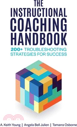 The instructional coaching handbook : 200+ troubleshooting strategies for success