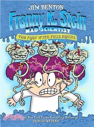 The Fran with Four Brains (Franny K. Stein, Mad Scientist 6)